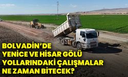 Bolvadin’de Yenice Ve Hisar Gölü yollarındaki çalışmalar ne zaman bitecek?