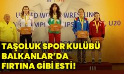 Taşoluk Spor Kulübü Balkanlar’da fırtına gibi esti!