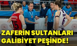 Zaferin Sultanları galibiyet peşinde!