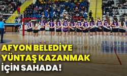 Afyon Belediye Yüntaş kazanmak için sahada!