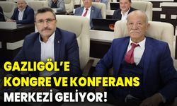 Gazlıgöl’e kongre ve konferans merkezi geliyor!