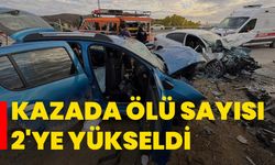 Kazada ölü sayısı 2'ye yükseldi