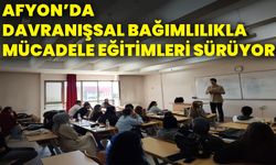 Afyonkarahisar’da davranışsal bağımlılıkla mücadele eğitimleri sürüyor