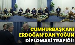 Cumhurbaşkanı Erdoğan’dan yoğun diplomasi trafiği!
