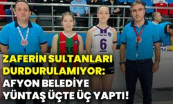 Zaferin Sultanları durdurulamıyor: Afyon Belediye Yüntaş üçte üç yaptı!