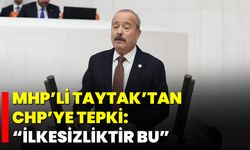 MHP’li Taytak’tan CHP’ye Tepki: “İlkesizliktir Bu”