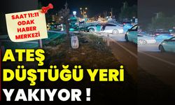 Ateş düştüğü yeri yakıyor!