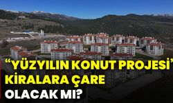 “Yüzyılın konut projesi” kiralara çare olacak mı?