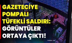 Gazeteciye Pompalı Tüfekli Saldırı: Görüntüler Ortaya Çıktı!