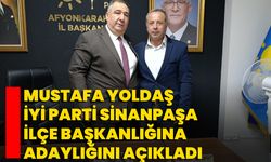 Mustafa Yoldaş, İYİ Parti Sinanpaşa İlçe Başkanlığına Adaylığını Açıkladı