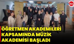 Öğretmen Akademileri Kapsamında Müzik Akademisi Başladı