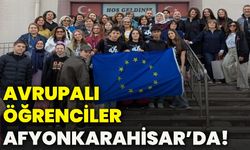 Avrupalı öğrenciler Afyonkarahisar’da!