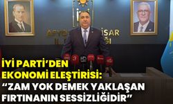 İYİ Parti’den ekonomi eleştirisi: “Zam yok demek yaklaşan fırtınanın sessizliğidir”