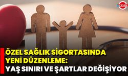 Özel Sağlık Sigortasında Yeni Düzenleme: Yaş Sınırı Ve Şartlar Değişiyor