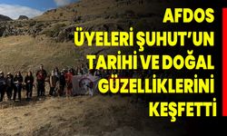 AFDOS Üyeleri Şuhut’un Tarihi ve Doğal Güzelliklerini Keşfetti