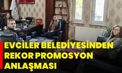Evciler Belediyesinden Rekor Promosyon Anlaşması
