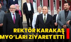 Rektör Karakaş MYO’ları Ziyaret Etti