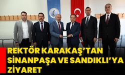 Rektör Karakaş’tan, Sinanpaşa Ve Sandıklı’ya Ziyaret