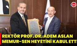 Rektör Prof. Dr. Adem Aslan, Memur-Sen Heyetini Kabul Etti