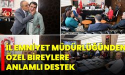 İl Emniyet Müdürlüğünden Özel Bireylere Anlamlı Destek