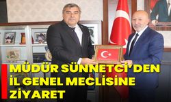 Müdür Sünnetci’den İl Genel Meclisine Ziyaret