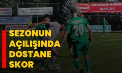 Sezonun Açılışında Dostane Skor