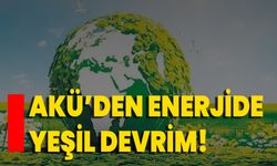AKÜ’den Enerjide Yeşil Devrim!
