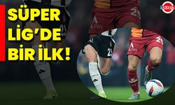 Süper Lig’de Bir İlk!