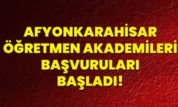 Afyonkarahisar Öğretmen Akademileri Başvuruları Başladı!