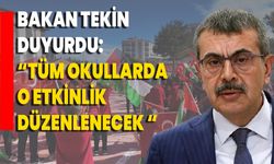 Bakan Tekin Duyurdu: “Tüm Okullarda O Etkinlik Düzenlenecek “