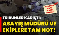 Tribünler Karıştı: Asayiş Müdürü ve ekiplere tam not!