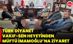 Türk Diyanet Vakıf-Sen Heyetinden Müftü İmamoğlu’na Ziyaret