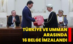 Türkiye ve Umman arasında 16 belge imzalandı