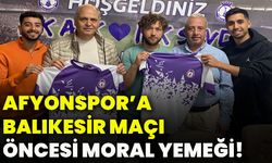 Afyonspor’a Balıkesir maçı öncesi moral yemeği