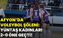 Afyon’da voleybol şöleni: Yüntaş kadınları 2-0 öne geçti!