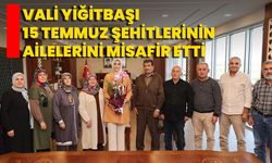 Vali Yiğitbaşı, 15 Temmuz Şehitlerinin Ailelerini Misafir Etti