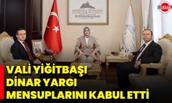 Vali Yiğitbaşı, Dinar Yargı Mensuplarını Kabul Etti