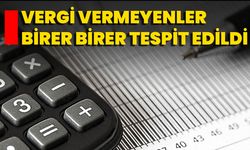 Vergi Vermeyenler Birer Birer Tespit Edildi