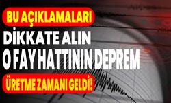 Bu Açıklamaları Dikkate Alın: O Fay Hattının Deprem Üretme Zamanı Geldi!