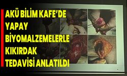 AKÜ BİLİM KAFE’DE YAPAY BİYOMALZEMELERLE KIKIRDAK TEDAVİSİ ANLATILDI