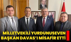 Milletvekili Yurdunuseven, Başkan Davas’ı Misafir Etti