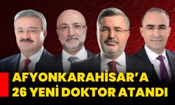 Afyonkarahisar’a 26 Yeni Doktor Atandı