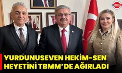Yurdunuseven Hekim-Sen Heyetini TBMM’de Ağırladı