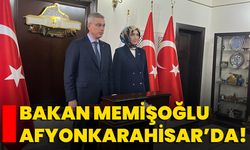 Bakan Memişoğlu Afyonkarahisar’da!