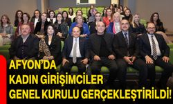 Afyon’da Kadın Girişimciler Genel Kurulu Gerçekleştirildi!