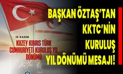 Başkan Öztaş’tan KKTC’nin Kuruluş Yıl Dönümü Mesajı!