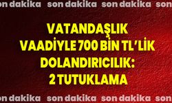 Vatandaşlık vaadiyle 700 bin TL’lik dolandırıcılık: 2 tutuklama