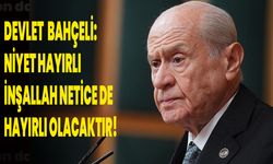 Devlet Bahçeli Bahçeli: (Terörsüz Türkiye) Niyet hayırlı, inşallah netice de hayırlı olacaktır!