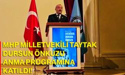 Milletvekili Taytak, Dursun Önkuzu Anma Programına Katıldı!