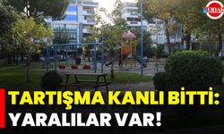 Tartışma kanlı bitti: Yaralılar var